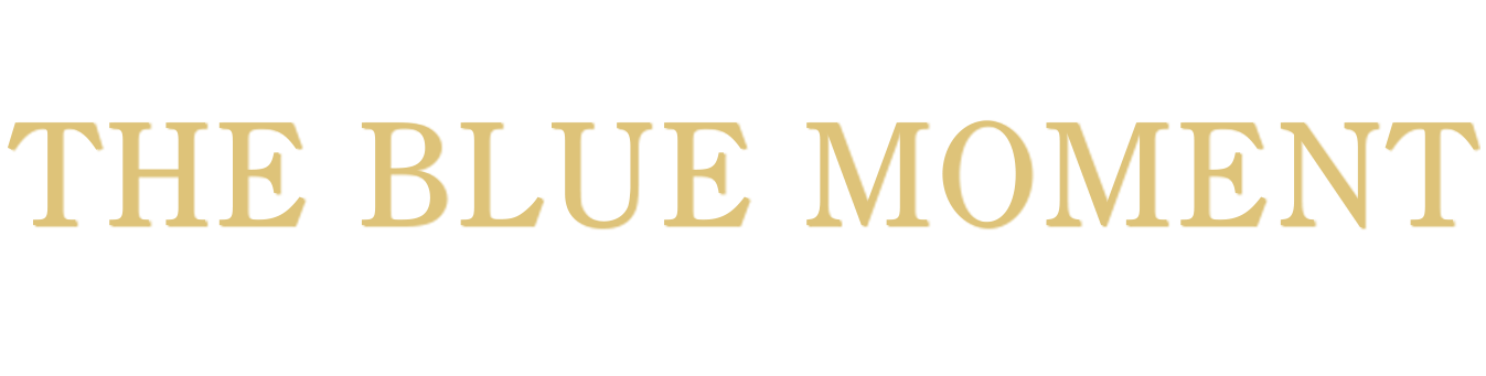 大切な人と過ごす 祝杯のひととき THE BLUE MOMENT